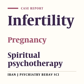 Does Spiritual Group Psychotherapy Impact on The Rate of Pregnancy? A Case Report