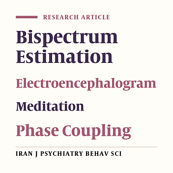 Bispectrum Estimation of Electroencephalogram Signals During Meditation