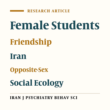 Interpretation of Opposite-Sex Friendship Based on Social Ecology Model in Iranian Female