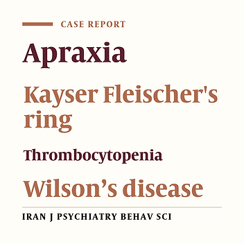 Idiopathic Thrombocytopenia and Neurologic Manifestations in A Young Female Leading to the Diagnosis of Wilson’s disease