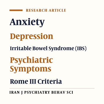 Anxiety and Depression in a Sample of Iranian Patients With Irritable Bowel Syndrome