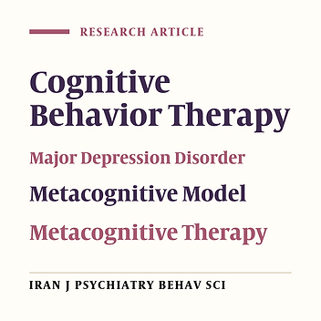 Effectiveness of Meta-Cognitive and Cognitive-Behavioral Therapy in Patients with Major Depressive Disorder