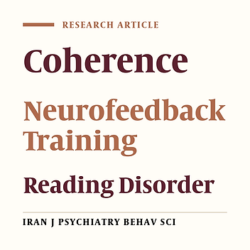 Effectiveness of EEG-Biofeedback on Attentiveness, Working Memory and Quantitative Electroencephalography on Reading Disorder