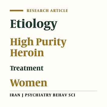 High Purity Heroin Use Among Women in Karaj, Iran: A Pilot Study