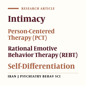 The Study of Two Psychotherapy Approaches (Rogers Self Theory and Ellis Rational Theory) in Improvement of Bowen Self-differentiation and Intimacy
