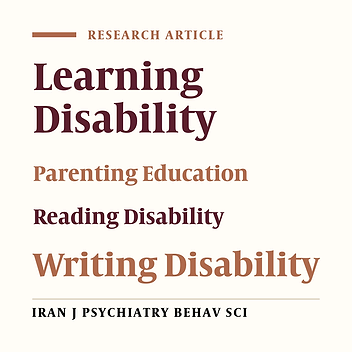 Efficacy of Parenting Education Compared to the Standard Method in Improvement of Reading and Writing Disabilities in Children