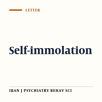 Self-immolation Among Medical Practitioners and Medical Students:More Evidence is Needed from Developing Countries