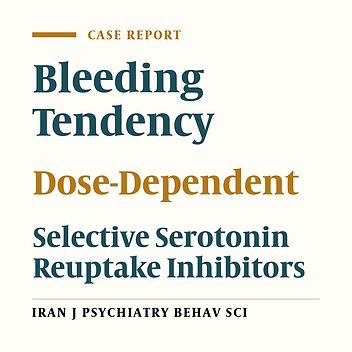 Sertraline-related Bleeding Tendency: Could it be Dose-dependent?