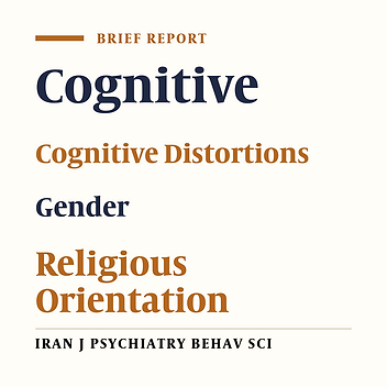 The Relationship between Religious Orientation, and Gender with a Cognitive Distortion