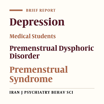 Premenstrual Syndrome and Comorbid Depression Among Medical Students in the Internship Stage: A Descriptive Study