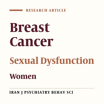 Cover image of the article: Sexual Dysfunction and its Associated Factors in Breast Cancer Patients After Mastectomy