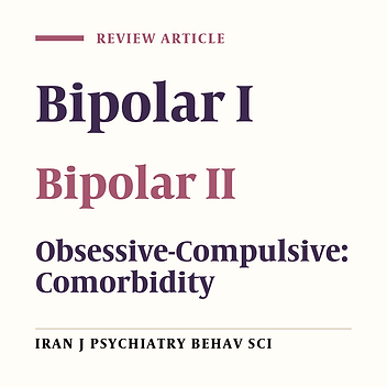 Bipolar I and II Disorders; A Systematic Review and Meta-Analysis on Differences in Comorbid Obsessive-Compulsive Disorder