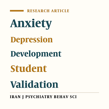 Development of Anxiety and Depression Inventory for Secondary School Students in Iran (A & D Inventory)