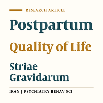 Quality of Life Evaluation in Iranian Postpartum Women With and Without Striae Gravidarum