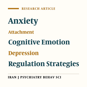Mediating Role of Cognitive Emotion Regulation Strategies on the Relationship between the Attachment Styles and Emotional Problems: A Path Analysis