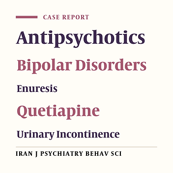 Quetiapine-Induced Enuresis: Two Case Reports