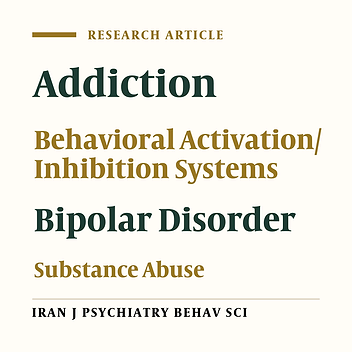 Effects of Behavioral Activation/Inhibition Systems as Predictors of Substance Abuse in Bipolar Patients