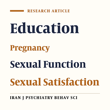 Effect of a Sex Education Program on Females’ Sexual Satisfaction During Pregnancy: A Randomized Clinical Trial