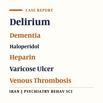A Case Report of an Acute Confusional State, in an Elderly Female Patient with Venous Thrombosis of the Leg