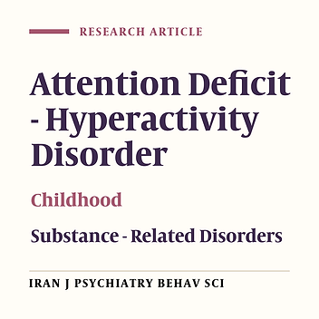 Prevalence of Childhood Attention-Deficit/Hyperactivity Disorder (ADHD) in Methamphetamine Dependence: A Descriptive Study