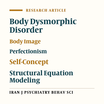 Dynamic Infrastructures of Body Dysmorphic Disorder Symptoms: A Structural Equation Model