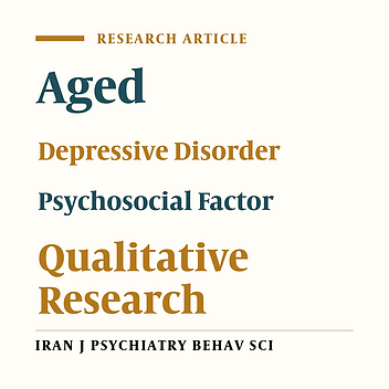 What Causes Late-Life Depression? A Qualitative Study of Depressed Iranian Older People