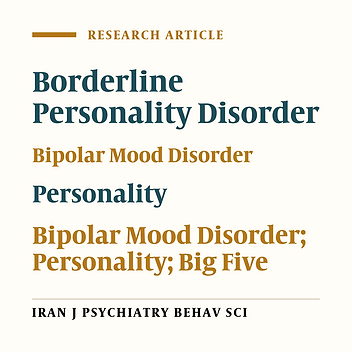 Five-Factor Personality Profile in Bipolar Mood Disorder and Borderline Personality Disorder