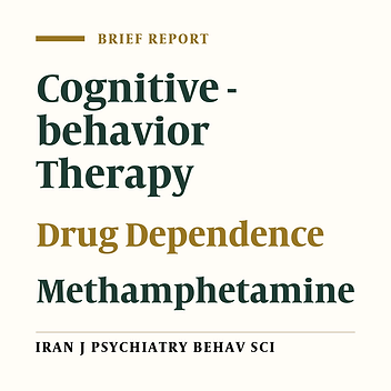 Matrix Model and Cognitive - Behavior Therapy for Methamphetamine Dependence: The Problems to Implementation in Four Cities of Iran