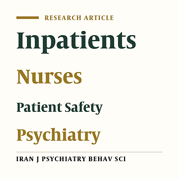Explanation of Patient Safety Provided by Nurses in Inpatient Psychiatric Wards in Iran: A Qualitative Study