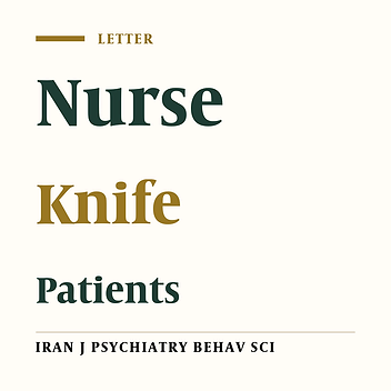 A Nurse Stabbed with Knife by a Patient’s Relative: A Letter to the Editor
