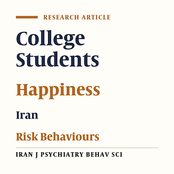 Happiness and Risk Behaviours in Freshman Students of Khorramabad Universities