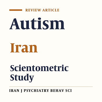 Autism Research in Iran: A Scientometric Study