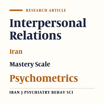 Assessing Mastery Through Psychotherapy: Psychometric Properties of the Persian Version of the Mastery Scale