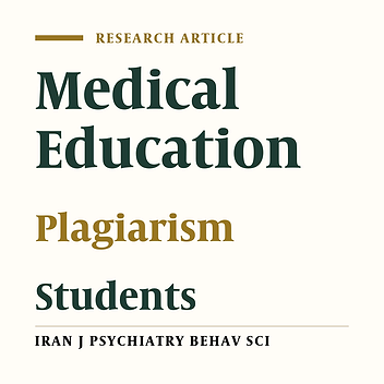 Cover image of the article: Socio-cognitive Determinants of Plagiarism Intention Among Kermanshah University of Medical Sciences Students: A Cross-sectional Study in 2018