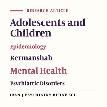 Child and Adolescent Mental Health Status in Kermanshah Province of Iran