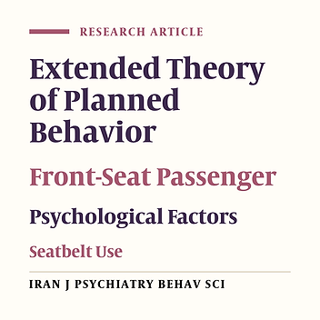 Psychological Determinants of Seatbelt Use Among Front-Seat Passengers on Urban Roads in Iran: An Application of the Extended Theory of Planned Behavior