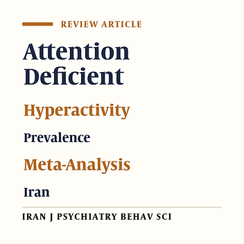 The Prevalence of Attention Deficient Hyperactivity Disorder Among Iranian Children: A Meta-Analysis