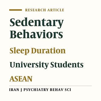 Relationship Between Sedentary Behaviors and Sleep Duration in University Students from Five ASEAN Countries