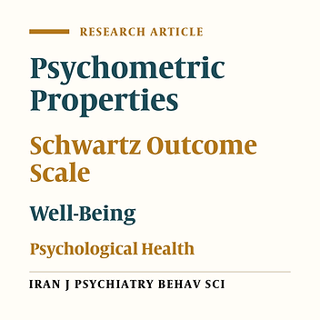 Psychometric Properties of the Farsi Version of the Schwartz Outcome Scale