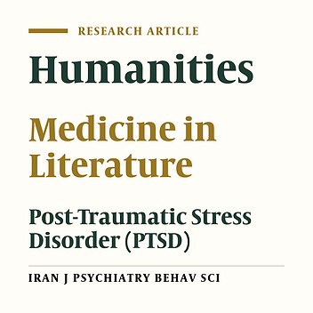 Literature and Medicine: Clinical Symptoms of Post-Traumatic Stress Disorder in Contemporary Iranian Fictions