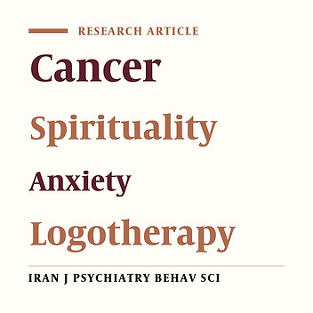 The Effect of Group Logotherapy on Spirituality and Death Anxiety of Patients with Cancer: An Open-Label Randomized Clinical Trial
