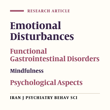 Difficulties in Emotion Regulation and Mindfulness in Psychological and Somatic Symptoms of Functional Gastrointestinal Disorders
