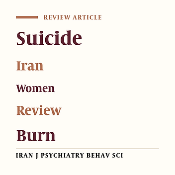 Self-Immolation among Women in Iran: A Narrative Review