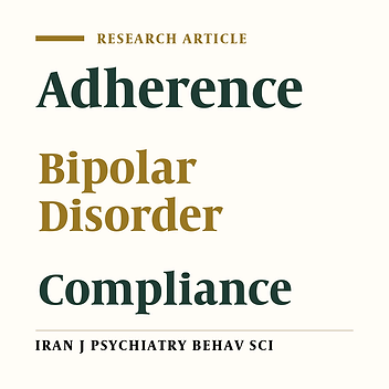 Drug Attitude Inventory in Patients with Bipolar Disorder: Psychometric Properties
