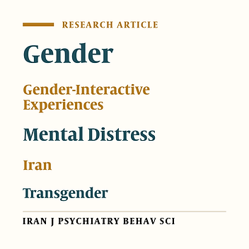 Transgenders’ Mental Experiences of Gender Duality: A Qualitative Study in Iran