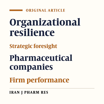 The Effect of Organizational Resilience and Strategic Foresight on Firm Performance: Competitive Advantage as Mediating Variable