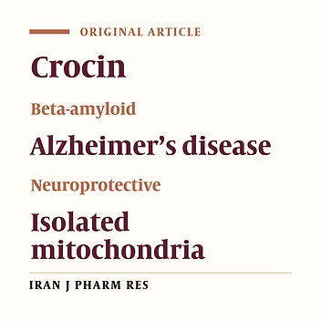 Protective Effect of Crocin against Mitochondrial Damage and Memory Deficit Induced by Beta-amyloid in the Hippocampus of Rats