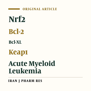 Evaluation of Nrf2, Keap1 and Apoptotic Pathway Genes Expression in Acute Myeloid Leukemia Patients