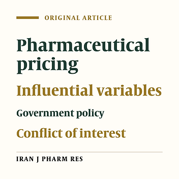 Assessment of Influential Variables in the Pricing of Locally Manufactured Pharmaceuticals: Current Challenging Situation in Iran