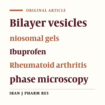Development and Characterization of Niosomal Gel System using Lallementia royaleana Benth. mucilage for the treatment of Rheumatoid Arthritis